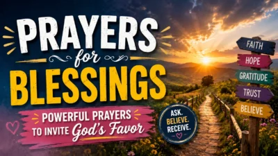 Prayers for Blessings Powerful Prayers to Invite God's Favor